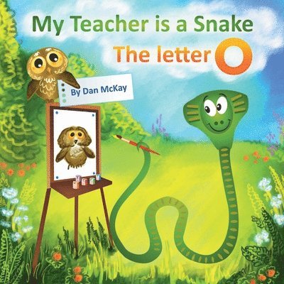 My Teacheris a Snake The Letter O 1