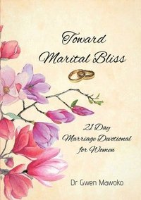 bokomslag Toward Marital Bliss