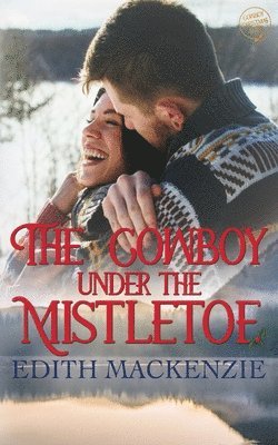 Cowboy Under The Mistletoe