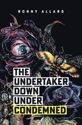 Ronny Allard - Undertaker Down Under Condemned, Häftad