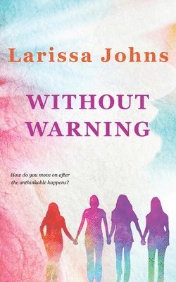Larissa Johns - Without Warning, Häftad