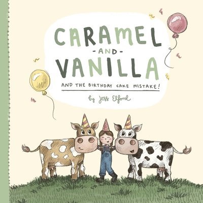 Caramel and Vanilla and the Birthday Cake Mistake! 1