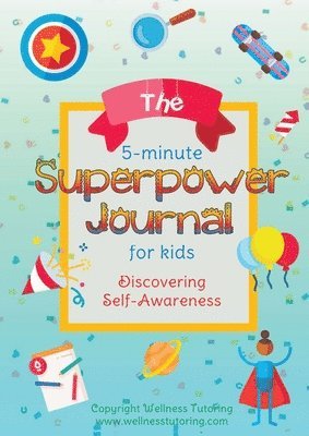 Daniel Stoof - 5-Minute Superpower Journal For Kids, Häftad