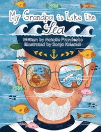 bokomslag My Grandpa is Like the Sea
