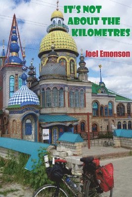 Joel Emonson - It's not about the Kilometres, Häftad