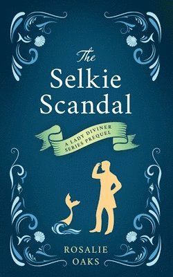 bokomslag The Selkie Scandal