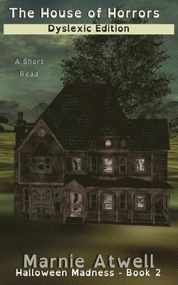 House of Horrors Dyslexic Edition