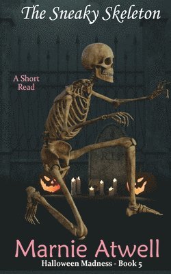 The Sneaky Skeleton 1