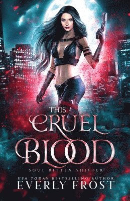 Everly Frost - This Cruel Blood, Häftad