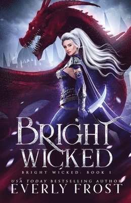 Everly Frost - Bright Wicked, Häftad