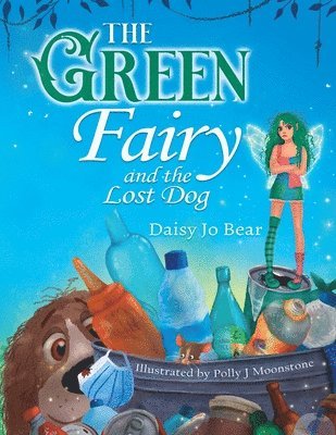 The Green Fairy and the Lost Dog 1