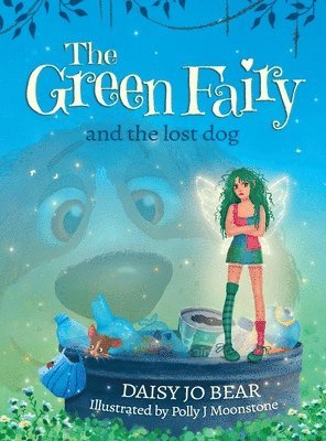 bokomslag Green Fairy and the Lost Dog