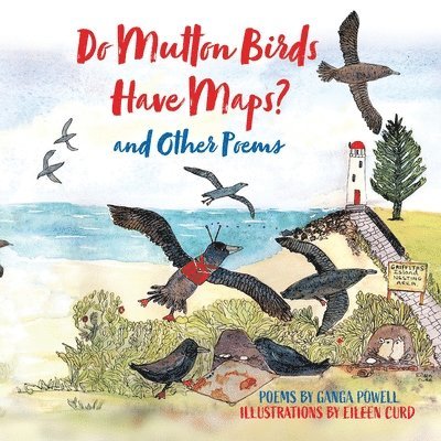 Ganga Powell - Do Mutton Birds Have Maps, Häftad. Tillgänglighet: Lägg i varukorg