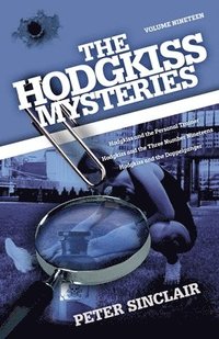 bokomslag The Hodgkiss Mysteries