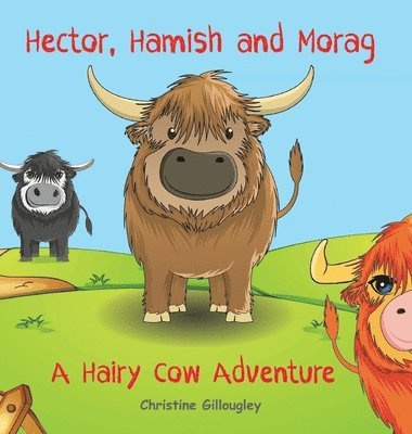 Hector, Hamish and Morag 1