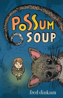 Possum Soup 1