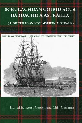 Sgeulachdan Goirid Agus Brdachd  Astrilia (Short Tales and Poems from Australia) 1