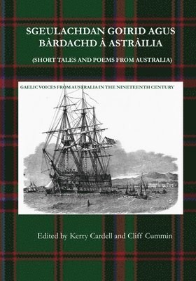 Sgeulachdan Goirid Agus Bàrdachd À Astràilia (Short Tales and Poems from Australia)