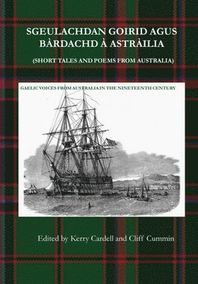 Sgeulachdan Goirid Agus Brdachd  Astrilia (Short Tales and Poems from Australia) 1