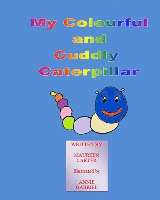 My colourful and Cuddly Caterpillar 1