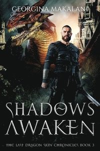bokomslag Shadows Awaken, The Last Dragon Skin Chronicles, Book 3