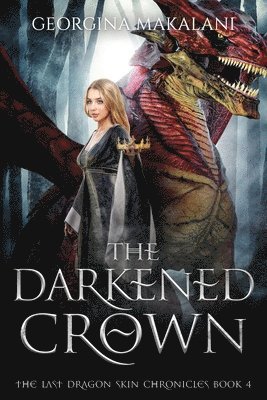 bokomslag Darkened Crown, The Last Dragon Skin Chronicles, Book 4