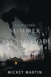bokomslag A Chilling Summer in Inglewood