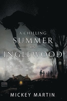 Mickey Martin - A Chilling Summer in Inglewood, Häftad