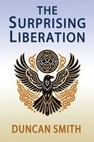 bokomslag The Surprising Liberation