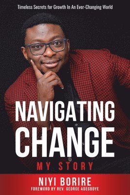 Niyi Borire - Navigating Change - My Story, Häftad