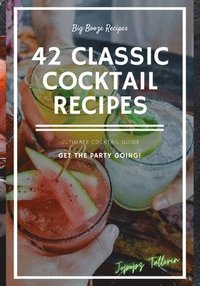 bokomslag 42 Classic Cocktail Recipes