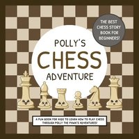 bokomslag Polly's Chess Adventure
