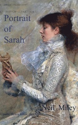 Neil Miley - Portrait of Sarah, Inbunden