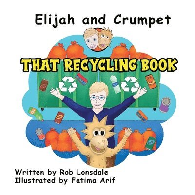 Elijah and Crumpet That Recycling Book