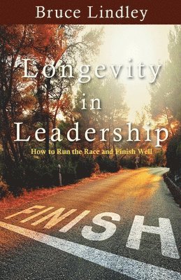 Bruce Lindley - Longevity in Leadership, Häftad
