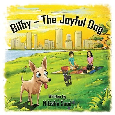 Nikisha Sood - Bilby - The Joyful Dog, Häftad