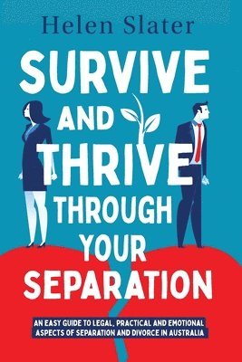 Survive And Thrive Through Your Separation 1