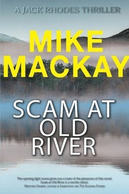 bokomslag Scam at Old River