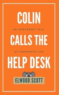 bokomslag Colin Calls the Help Desk