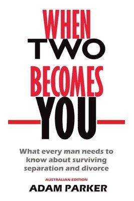 Adam Parker - When Two Becomes You, Häftad