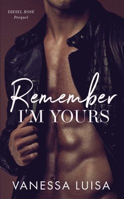 Remember I'm Yours 1