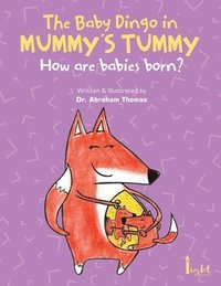 bokomslag The Baby Dingo in Mummy's Tummy