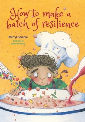 Merryl Semple - How to make a batch of resilience, Häftad