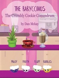 bokomslag The Babyccinos The Crumbly Cookie conundrum