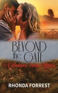 bokomslag Beyond the Gate (A Bindarra Creek Mystery Romance)