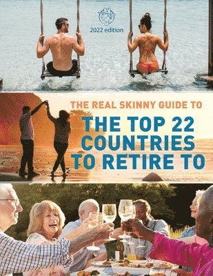 Cindy Wong, Jonathan Olavides Temporal, Olavides Temporal, Jonathan - Real Skinny Guide to The Top 22 Countries to Retire to, Häftad