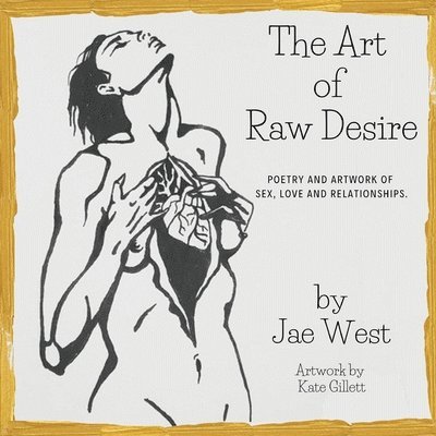 The Art of Raw Desire 1