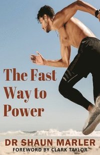 bokomslag The Fast Way to Power