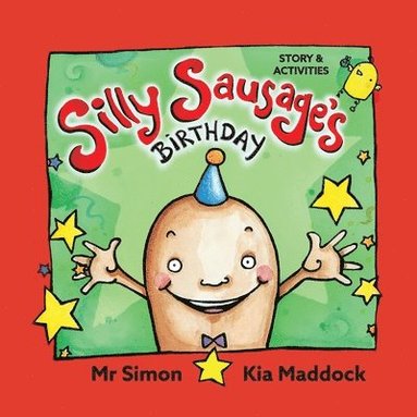 bokomslag Silly Sausage's Birthday (AU soft cover) STORY & ACTIVITIES