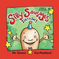 bokomslag Silly Sausages' Birthday (US soft cover) STORY & ACTIVITIES